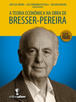 cover image of A Teoria Econômica na Obra de Bresser-Pereira